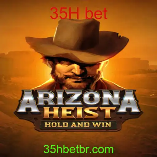 Desvendando ArizonaHeist: A Emocionante Missão de 35H bet