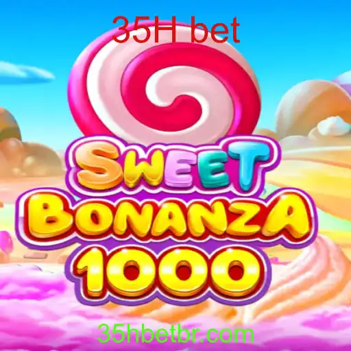 Descubra o Fascinante Mundo de SweetBonanza1000 com a Aposta 35H